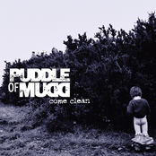 Puddle Of Mudd: Come Clean