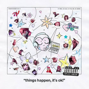 "things happen, it's ok!" [Explicit]