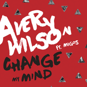 Avery Wilson: Change My Mind
