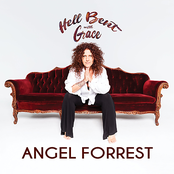 Angel Forrest: Hell Bent With Grace