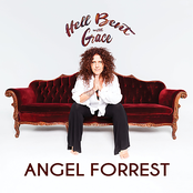 Angel Forrest: Hell Bent with Grace