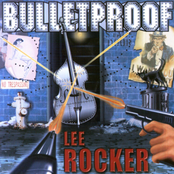 Bulletproof by Lee Rocker