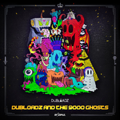 Dubloadz And The 9000 Ghosts