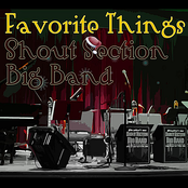 Shout Section Big Band: Favorite Things