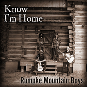 Rumpke Mountain Boys: Know I'm Home