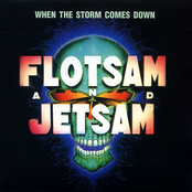 Flotsam And Jetsam: When the Storm Comes Down