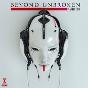 Beyond Unbroken: Destruction