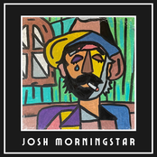 Josh Morningstar: Josh Morningstar