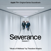 Music of Wellness (From Severance: Season 1 Apple TV+ Original Series Soundtrack)