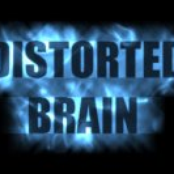 Distorted Brain