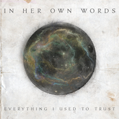 In Her Own Words: Everything I Used To Trust