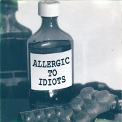 Allergic To Idiots
