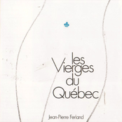 Les Vierges Du Québec by Jean-pierre Ferland