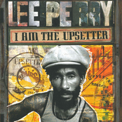 I Am The Upsetter - The Story Of The Lee "Scratch" Perry Golden Years