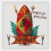 Natiruts: Nossa missão