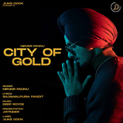 Nirvair Pannu: City of Gold