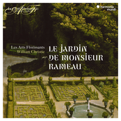 Les Arts Florissants: Le Jardin de Monsieur Rameau