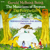 Rogers, B.: Musicians of Bremen (The) / Stern, A.: The Fairy's Gift / Kubik, G.: Gerald Mcboing-Boing