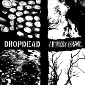 Dropdead/Unholy Grave