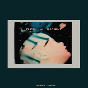 Daniel Lanois: Flesh and Machine