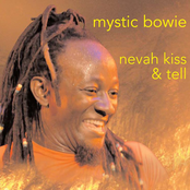 Mystic Bowie: Nevah Kiss & Tell