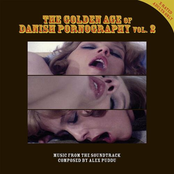 The Golden Age of Danish Pornography Volume 2 (Original Adult Film Soundtrack)