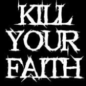 kill your faith