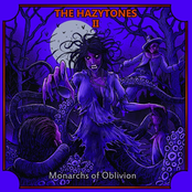 The Hazytones: The Hazytones II: Monarchs Of Oblivion