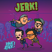 Jerk!: Panic Attack!