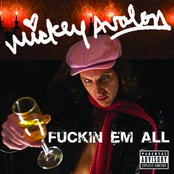 Mickey Avalon: Fuckin Em All