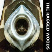 The Ragged Woods