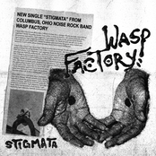 Wasp Factory: Stigmata