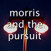 Morris And The Pursuit