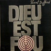 Dieu Est Fou by Pascal Duffard