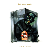 Hot Water Music: Caution