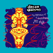 Dream Warriors: My Definition Of A Boombastic Jazz Style