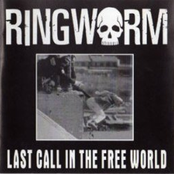 Last Call In The Free World by Ringworm