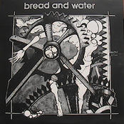 Bread and Water