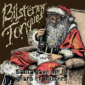 Santa Gave Me Ten Years Of Blisters