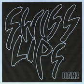 Danz by Swiss Lips