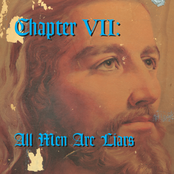 Chapter VII: All Men Are Liars