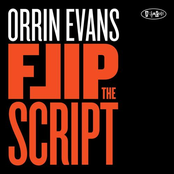 Orrin Evans: Flip The Script