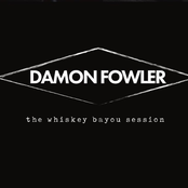 Damon Fowler: The Whiskey Bayou Session