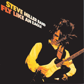 Steve Miller: Fly Like An Eagle