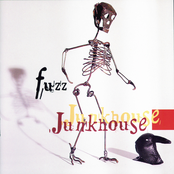 Junkhouse: Fuzz