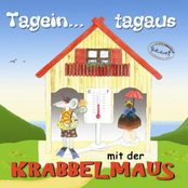Krabbelmaus... Tagein...Tagaus Mit Der Krabbelmaus