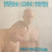 Man On Man: Provincetown