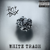 Hotbox: White Trash (Deluxe Edition)