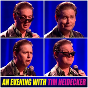 An Evening with Tim Heidecker