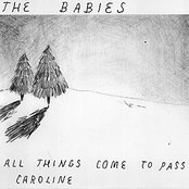 The Babies: All Things Come To Pass